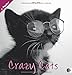 Crazy Cats 2014. Broschurkalender by 