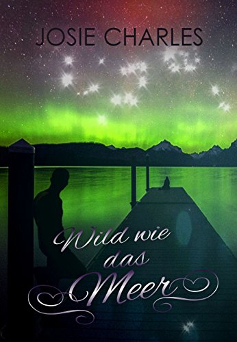 Wild wie das Meer: Liebesroman (Die Orange-County-Reihe 3)