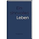 Ein sinnvolles Leben: The School of Life