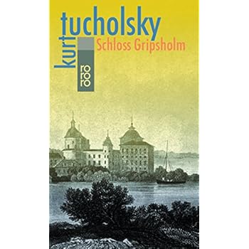 Schloß Gripsholm: Eine Sommergeschichte Schloß Gripsholm: Eine Sommergeschichte