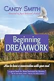 Image de Beginning Dreamwork: How to have a conversation with your soul (English Edition)