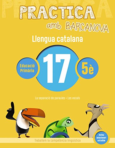 Practica amb Barcanova 17 Llengua catalana: La separació de paraules Les vocals (Materials EducatiusMaterial comple