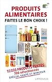 Produits alimentaires - Faites le bon choix