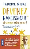 Devenez narcissique et sauvez votre peau !