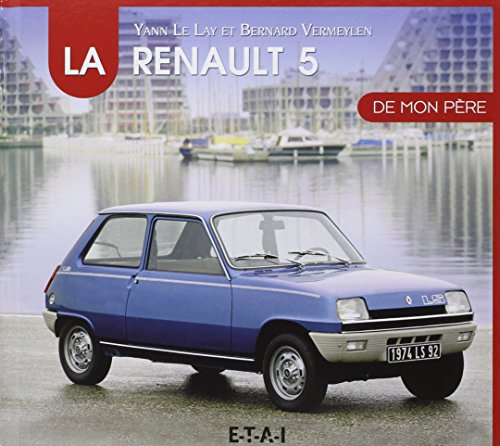 Preisvergleich Produktbild La Renault 5 de mon père