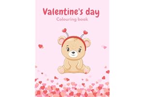 Valentine's Day Colouring Book For Kids: 50 Fun and Love Filled Colouring Pages: Valentines Day Colouring Pages for Children And Toddlers, Gift For Kids