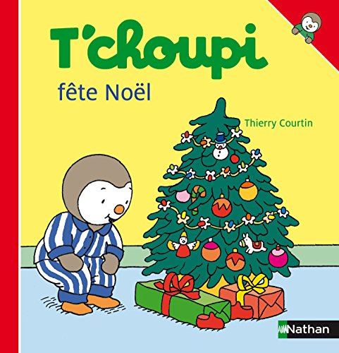 couverture de : T'choupi f&ecirc;te No&euml;l