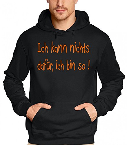 Ich kann nichts dafr, ich bin so ! HOODIE - Sweatshirt m. Kapuze Schwarz, Gr.XXXL