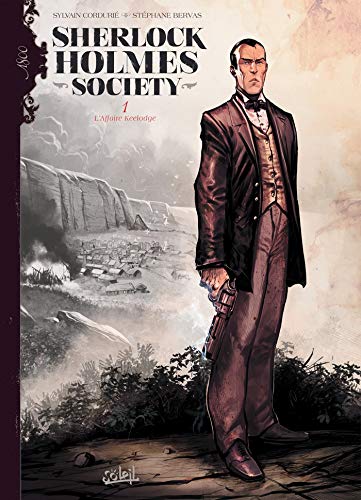 Sherlock Holmes Society T1 - L'Affaire Keelodge Sherlock Holmes Society T1 - L'Affaire Keelodge