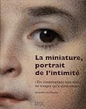 Miniature, Portrait de l'Intimite by