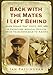 Produktbild Back with the Mates I Left Behind: A Frontline Medical Officer from Passcehndaele to Allied Victory