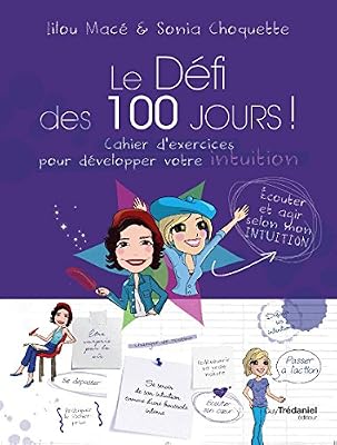 Trédaniel Le Défi Des 100 Jours ! - Cahier D'exercices Pour Développer Son Intuition En 100 Jours