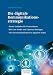Die digitale Kommunikationsstrategie: Praxis-Leitfaden für Unternehmen - Mit Case Studys und Expertenbeiträgen - Für eine Kommunikation in digitalen Zeiten by 