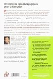 Image de 40 exercices ludopédagogiques pour la formation : Savoir impliquer les apprenants