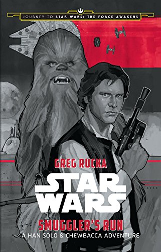 Download Journey to Star Wars: The Force Awakens Smuggler's Run: A Han Solo Adventure (Star Wars: Journey to Star Wars: The Force Awakens) Download Journey to Star Wars: The Force Awakens Smuggler's Run: A Han Solo Adventure (Star Wars: Journey to Star Wars: The Force Awakens)