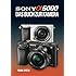 Sony Alpha 6000  Das Buch zur Kamera