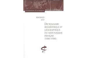 Dictionnaire biographique et géographique du nationalisme français