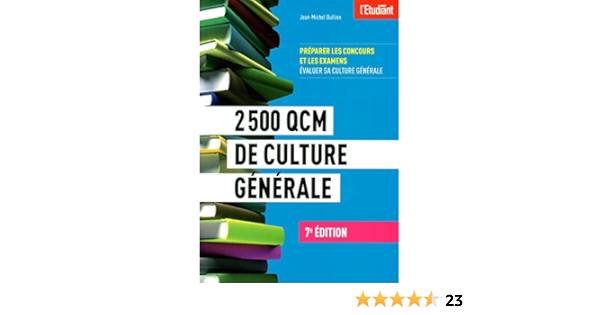 Amazon Fr 2500 Qcm De Culture Generale 7e Edition Oullion Jean Michel Livres