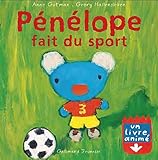 Image de Pénélope fait du sport: Un livre animé