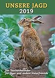 Taschenkalender Unsere Jagd 2019: Mit Kompakt-Infos zur Jagdpraxis, wichtigen Adressen und viel Platz für eigene Notizen by 