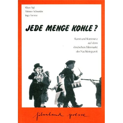 [PDF] Download Jede Menge Kohle?. Kunst und Kommerz auf dem deutschen Filmmarkt der Nachkriegszeit. Filmpreise und Kassenerfolge 1949-1985 Kostenlos