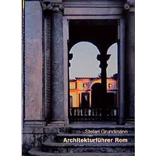 [PDF] Download Architekturführer Rom: Eine Architekturgeschichte in 400 Einzeldarstellungen Kostenlos