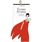El retrato de Carlota (LITERATURA JUVENIL - Espacio Abierto)