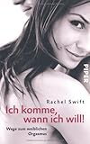 Image de Ich komme, wann ich will!: Wege zum weiblichen Orgasmus
