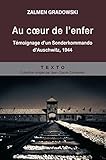 Au coeur de l'enfer : Témoignage d'un Sonderkommando d'Auschwitz, 1944