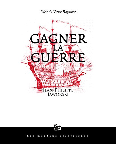 Gagner la guerre: Récit du Vieux royaume (La bibliothèque voltaïque)