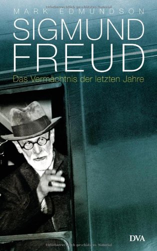 Download Sigmund Freud: Das Vermächtnis der letzten Jahre Download Sigmund Freud: Das Vermächtnis der letzten Jahre