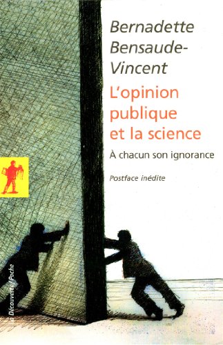 L'opinion publique et la science L'opinion publique et la science