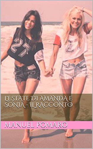 Download L'estate di Amanda e Sonia - Il racconto Download L'estate di Amanda e Sonia - Il racconto