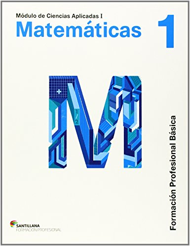 CIENCIAS APLICADAS I MATEMATICAS 1 FORMACION PROFESIONAL BASICA