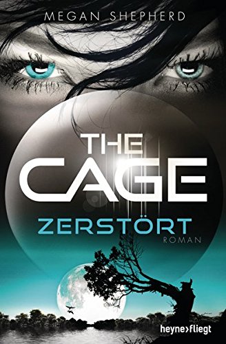Preisvergleich Produktbild The Cage - Zerstört: Roman (The Cage-Serie, Band 3)