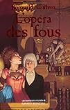 Les Manuscrits d'Elfaïss, tome 2 : L'Opéra des fous