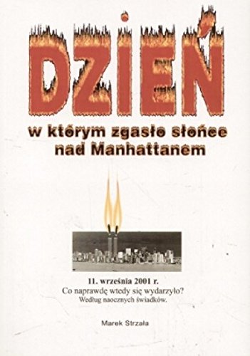 Preisvergleich Produktbild Dzien w ktorym zgaslo slonce nad Manhattanem