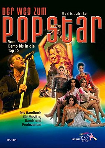 Download Der Weg zum Popstar: Vom Demo bis in die Top 10 (Schott Pro Line) Download Der Weg zum Popstar: Vom Demo bis in die Top 10 (Schott Pro Line)