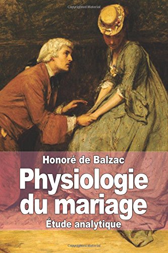 Physiologie du mariage Physiologie du mariage