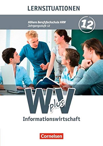 Wirtschaft für Fachoberschulen und Höhere Berufsfachschulen - Informationswirtschaft - Höhere Berufsfachschule Nordrhein-Westfalen: Band 2 - Arbeitsbuch