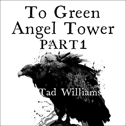 To Green Angel Tower: Siege: Memory, Sorrow & Thorn Book 3 livre