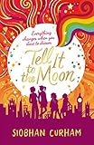 Tell It to the Moon (Moonlight Dreamers 2) (English Edition) by
