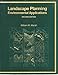 Landscape Planning: Environmental Applications by William M. Marsh