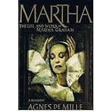 Image de Martha: The Life and Work of Martha Graham