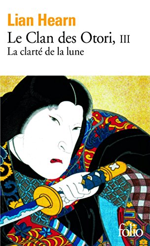 Download Le Clan des Otori (Tome 3) - La clarté de la lune