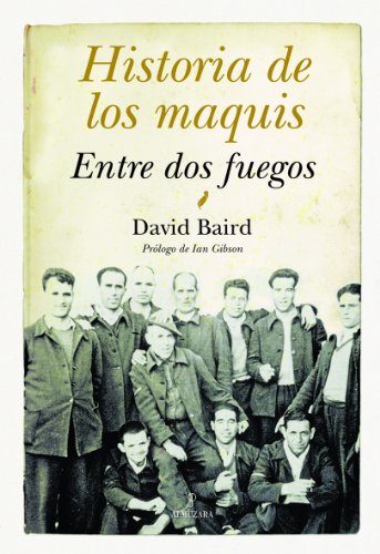 Download Historia de los maquis: Entre dos fuegos Download Historia de los maquis: Entre dos fuegos