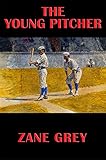 The Young Pitcher: With linked Table of Contents (English Edition) by 
