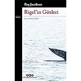 Rigel&rsquo;in G&ouml;zleri