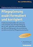 Image de Pflegeplanung exakt formuliert und korrigiert: Praktische Arbeitshilfen für Lehrende und Lernende u