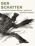 Der Schatten. Hans Christian Andersens Märchen - gesehen von Günter Grass by 